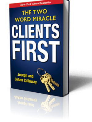 Clients First – The Two Word Miracle